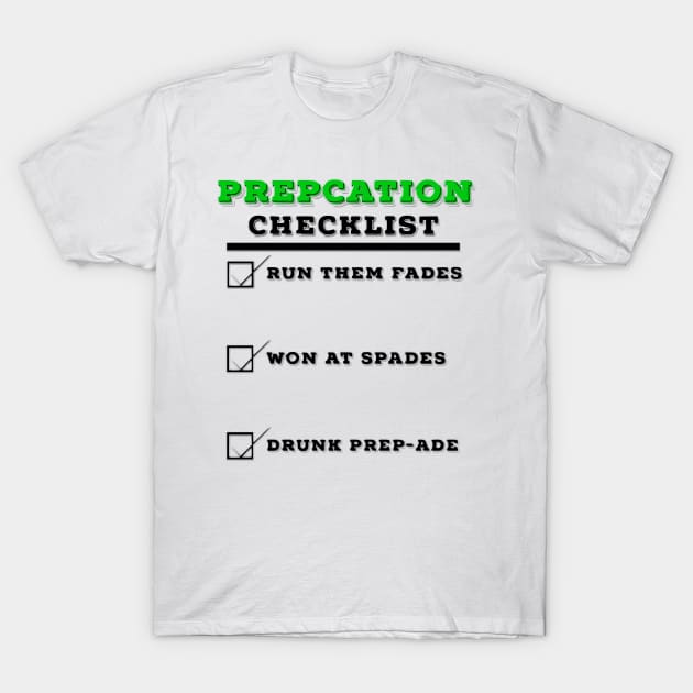 Prepcation Checklist T-Shirt by PrepTimeSh0p